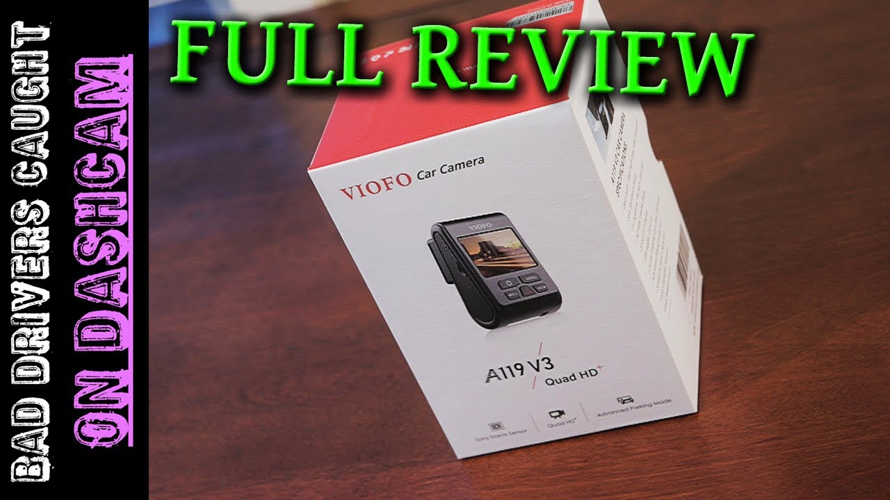 VIOFO A119 V3 Dashcam Full Review - Best Dashcam Of 2020?