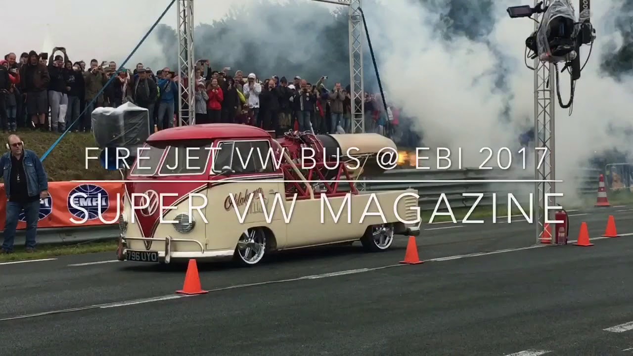 Fire Jet VW Bus @ EBI 2017.