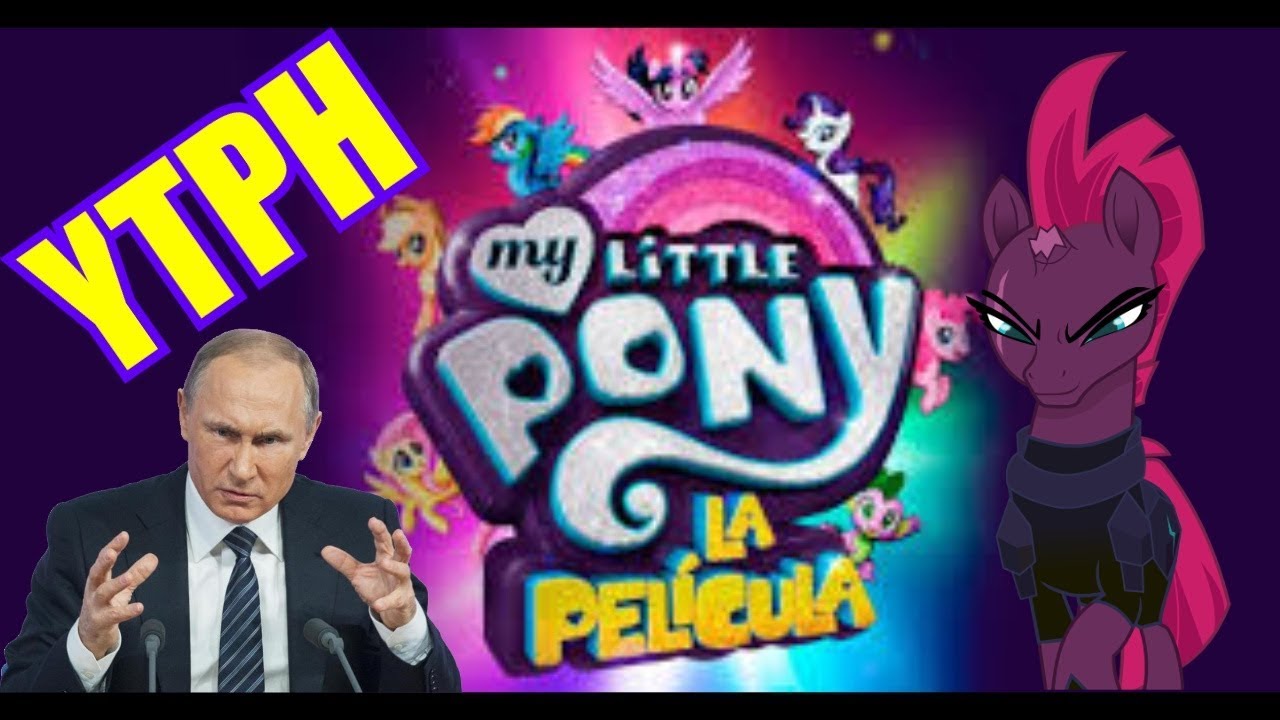 [YTPH][My Little Pony-La Pelicula]