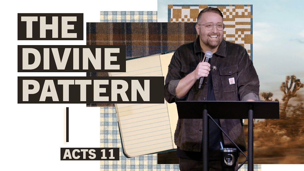 The Divine Pattern | Acts 11:19-30 | The Body of Christ