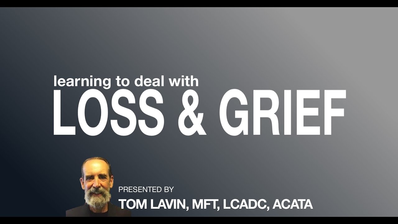 ACT: The Live Better Series - Addressing Loss/Grief