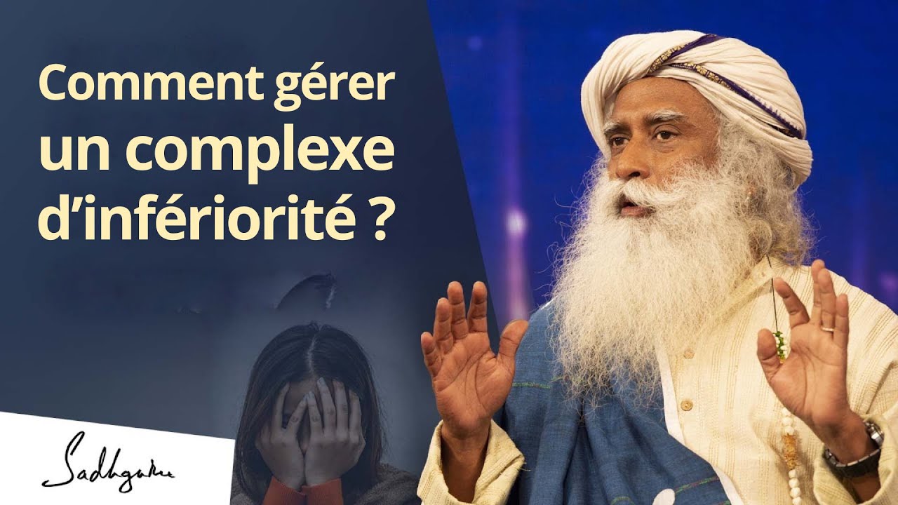 Comment gérer un complexe d'infériorité ?