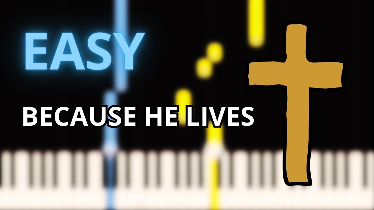 Because He Lives - Hymn - EASY Piano Tutorial