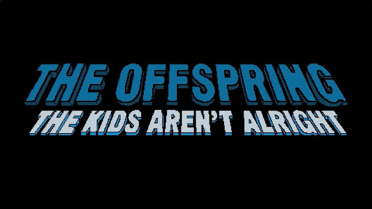 The Offspring - The Kids Aren't Alright (8-BIT VIDEO)