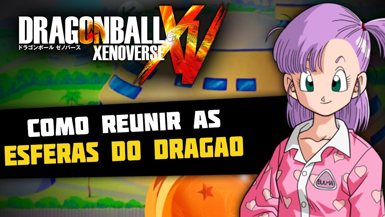 DRAGONBALL XENOVERSE: COMO PEGAR AS ESFERAS DO DRAGÃO