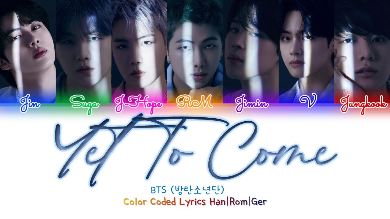 BTS (방탄소년단) – Yet To Come - Deutsch | Ger Sub | German Color Code Lyrics [Han/Rom/Ger]