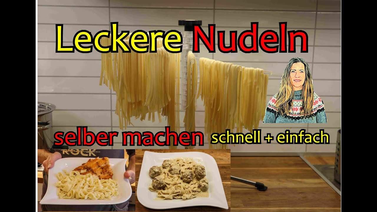 Leckere Nudeln schnell + einfach selber machen