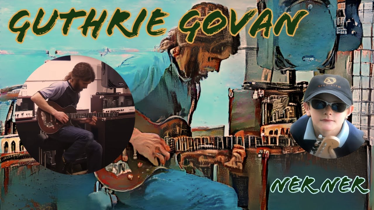Guthrie Govan: Ner Ner - Cornford Amps - Single cut