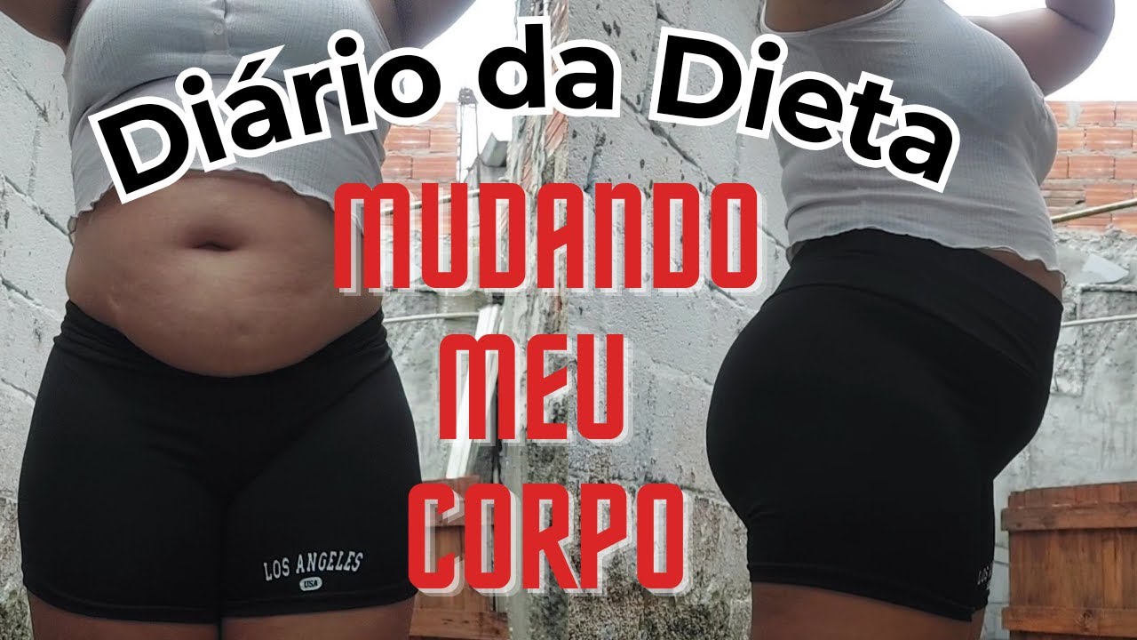 Di&aacute;rio da Dieta/como estou mudando o meu corpo + desafio de 21 dias