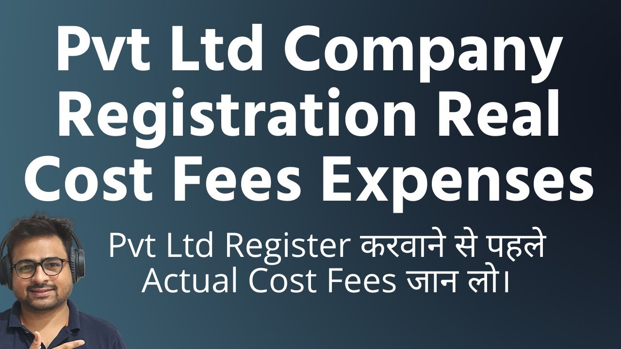 Pvt Ltd Company Registration Cost Fees Expenses | Private Limited Company Registration Cost Charges