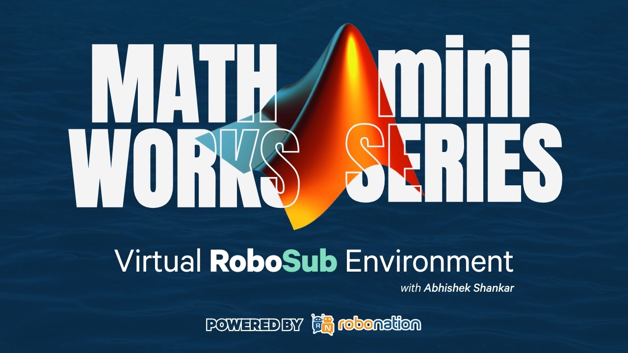 MathWorks miniSERIES 2026 | Virtual RoboSub Environment