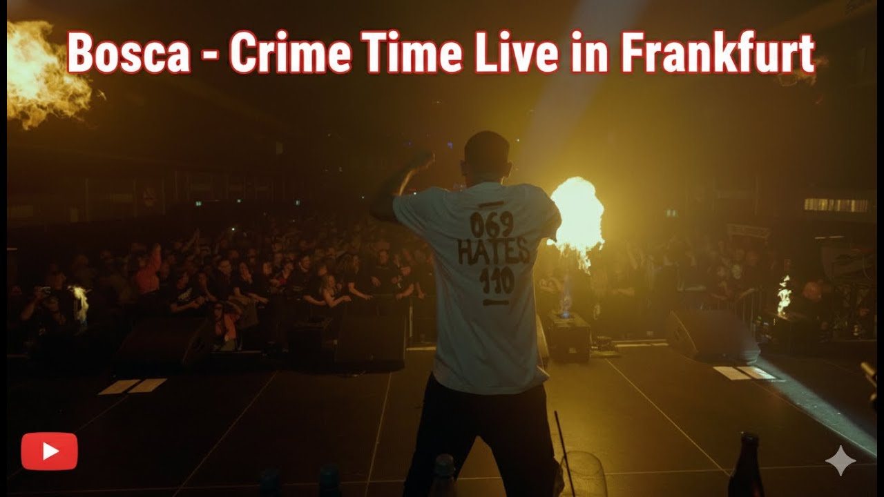 Bosca - Crime Time Live in Frankfurt