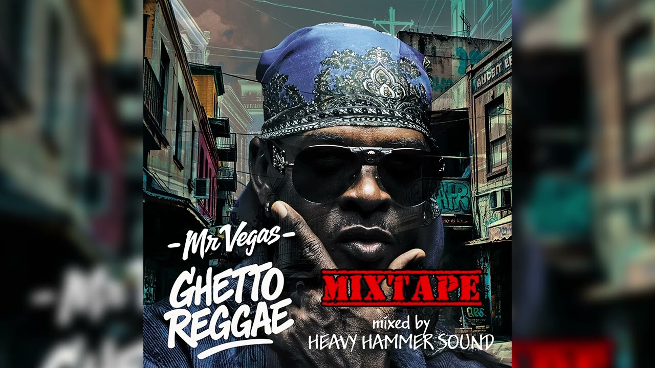 Mr. Vegas - Ghetto Reggae Mixtape by Heavy Hammer Sound.