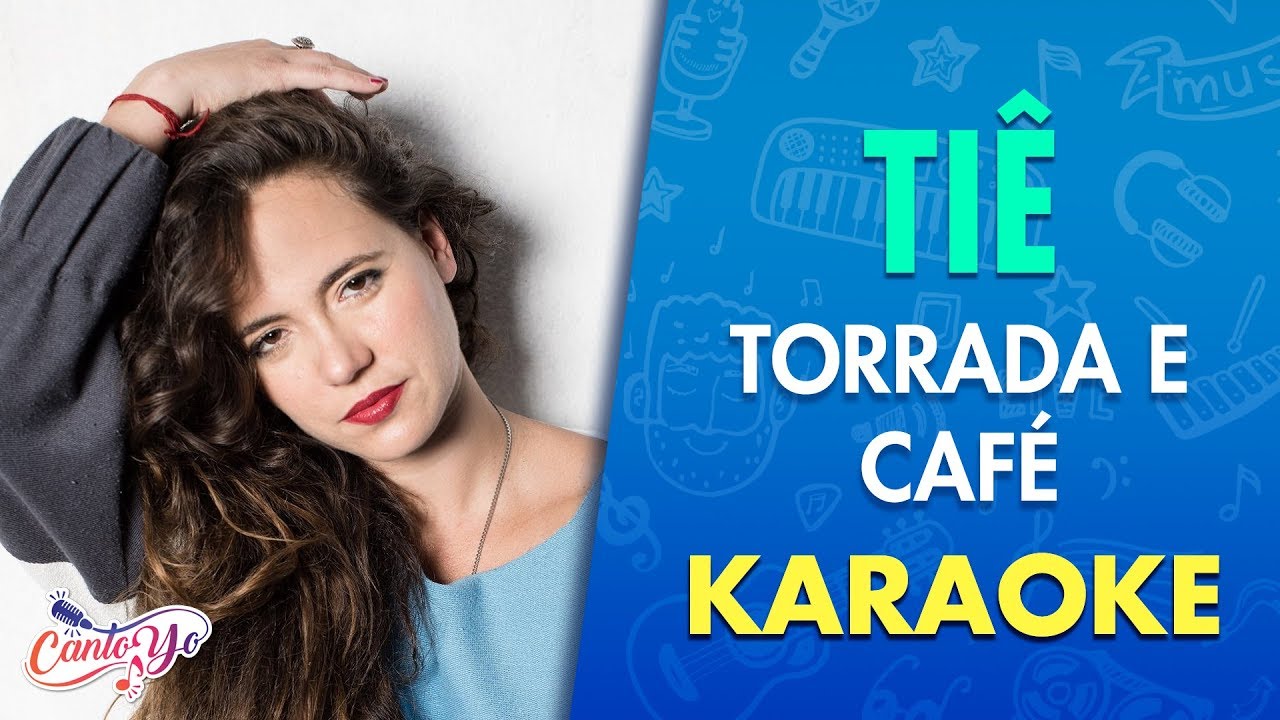 Tiê - Torrada e Café (Clipe Oficial) Letra | CantoYo
