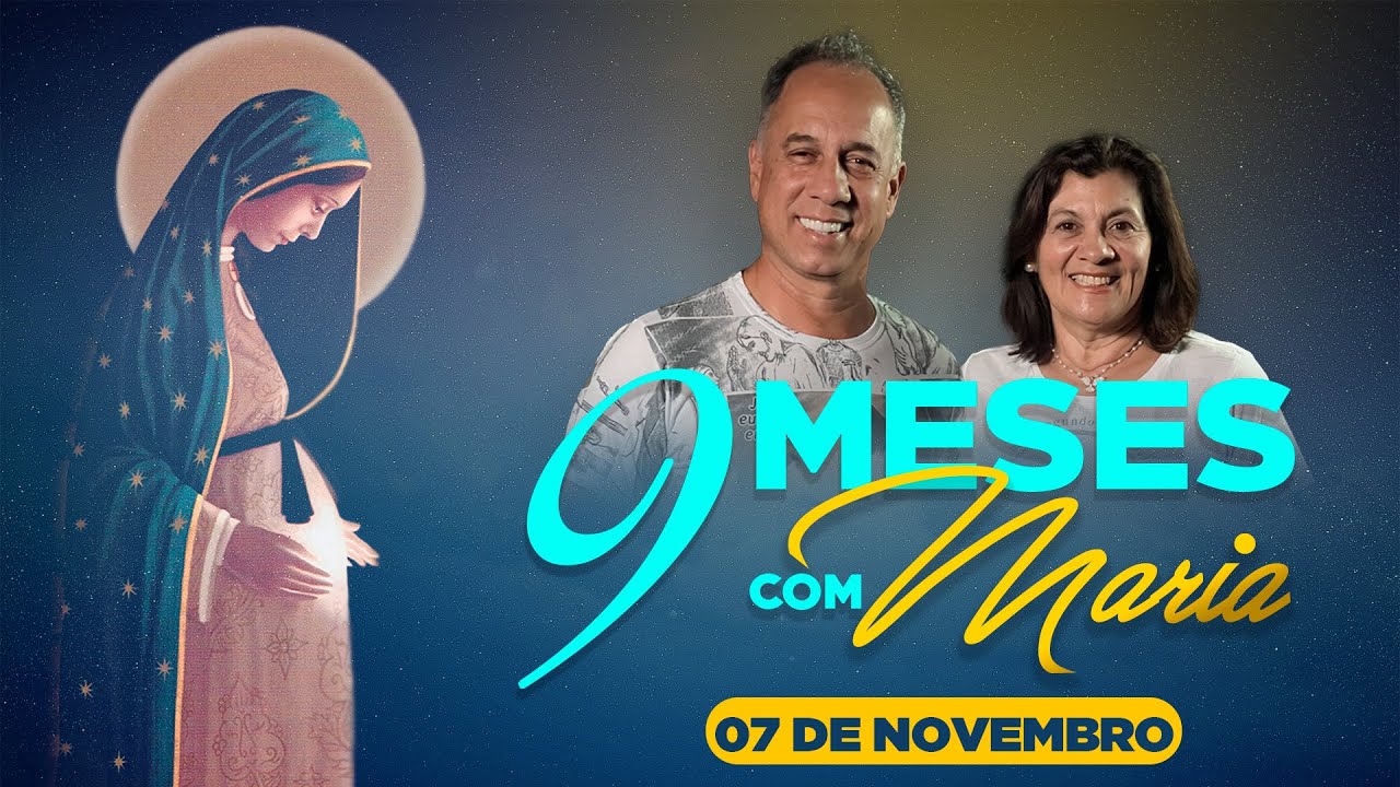 9 MESES COM MARIA | 07 de Novembro | Dunga e N&eacute;ia