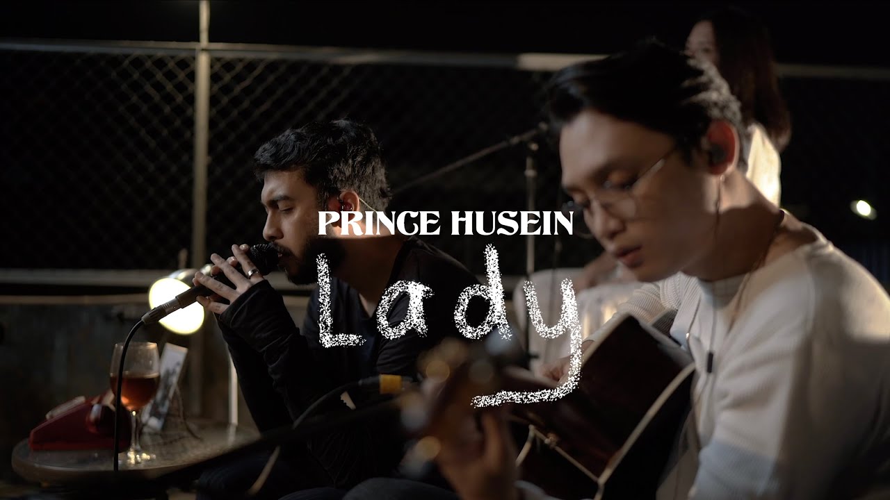 Prince Husein - Lady (A.M. SESSION LIVE)