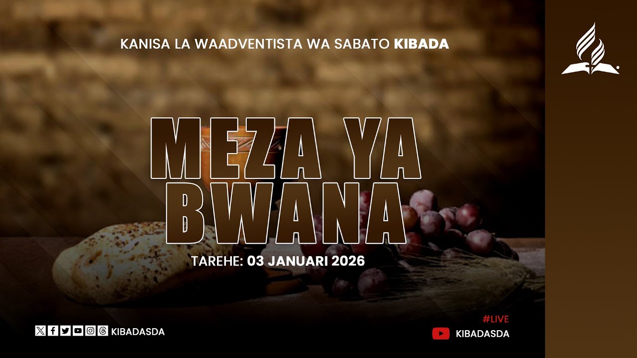 🔴#LIVE: Raha ya Sabato - MEZA YA BWANA || Ofisi ya Wazee || 03 Januari 2026 || Kibada SDA Church