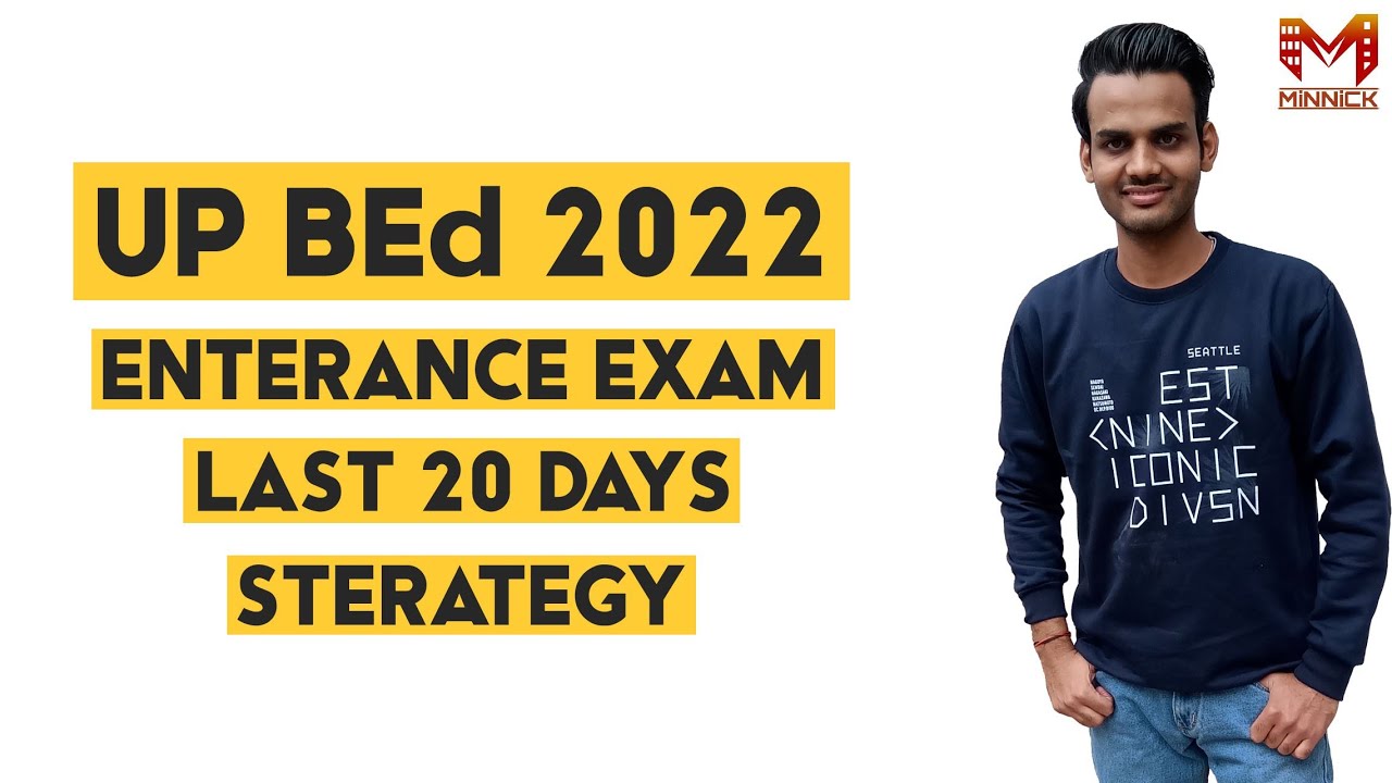 Last 20 Days What you should do for UP BED 2022 Entrance Exam