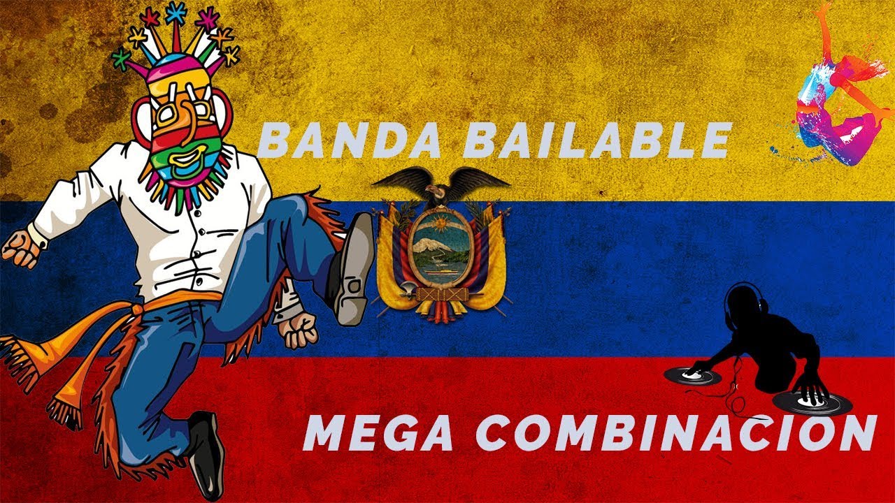 Bandas Ecuatorianas Bailables Mega Combinacion