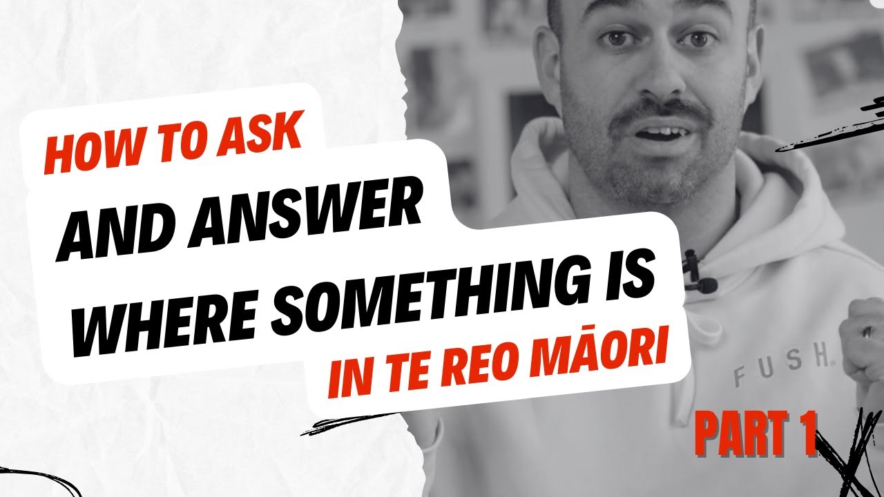How to ask where something is in te reo Māori