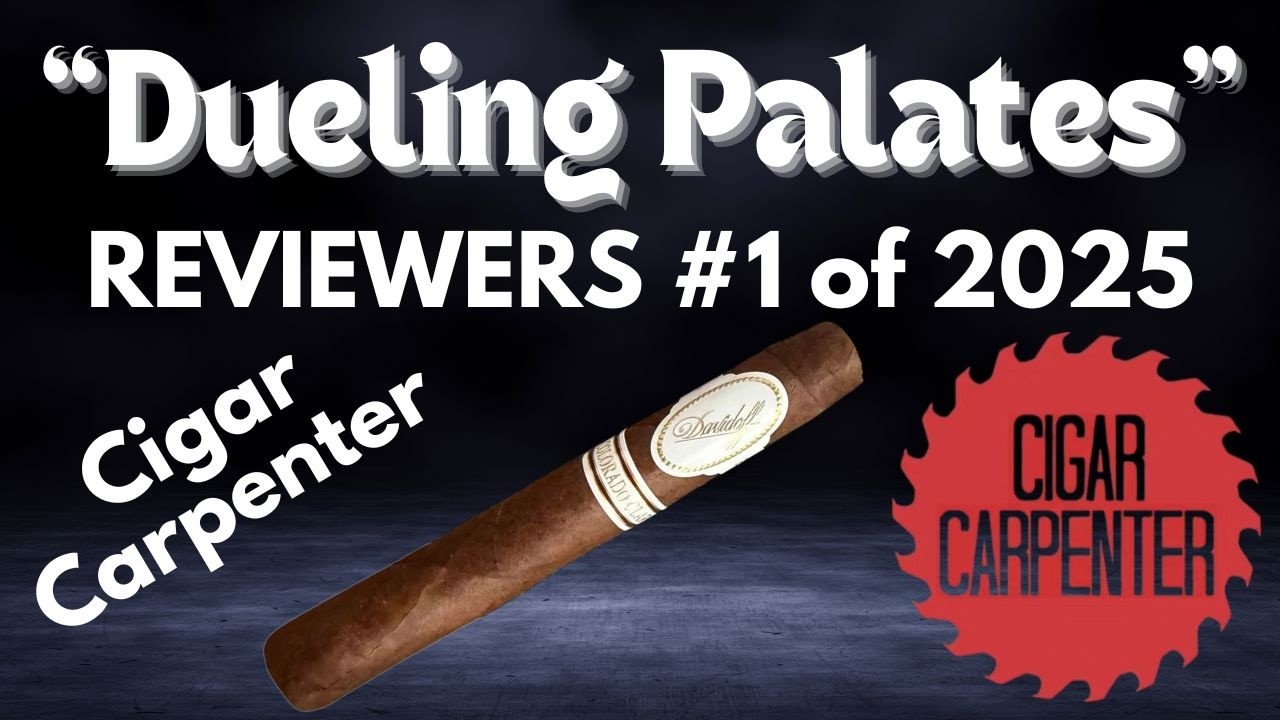 Reviewers #1 Cigar of 2025 - Cigar Carpenter - Davidoff - Colorado Claro Special T