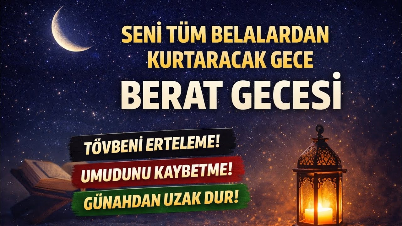  BERAT GECESİNE HAZIR MISIN ?