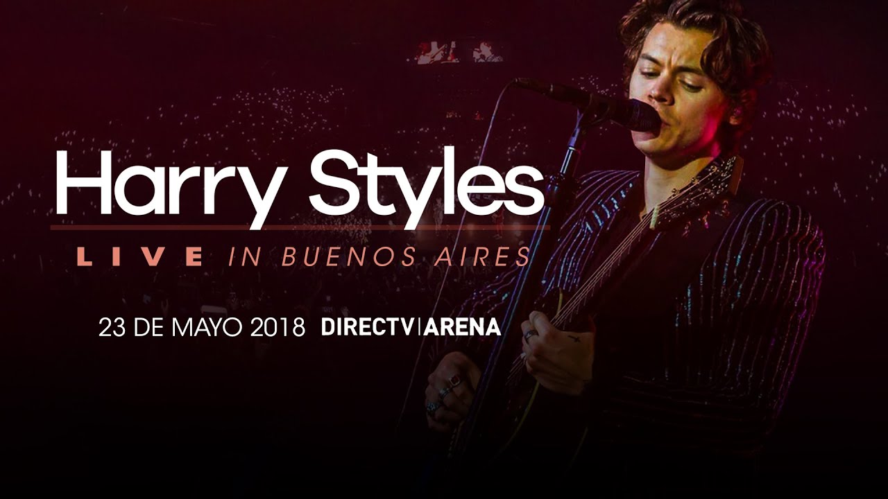 Harry Styles: LIVE In Buenos Aires (23 de Mayo de 2018)