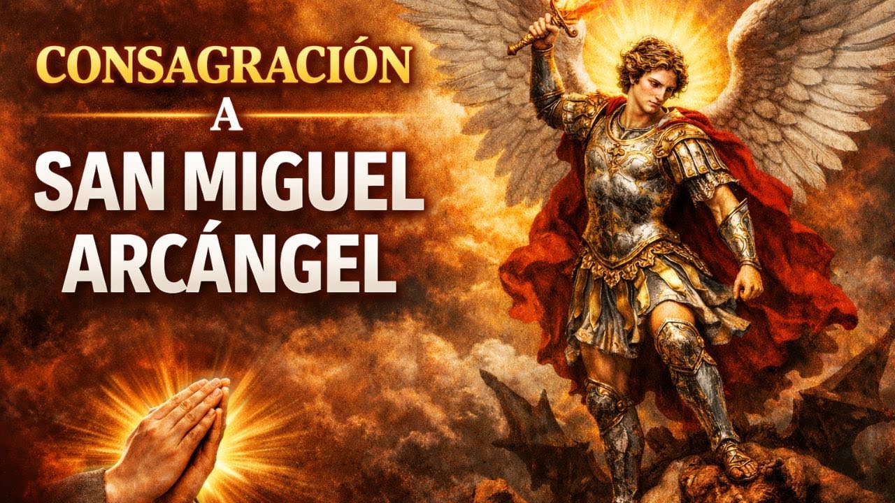 Consagración a San Miguel Arcangel