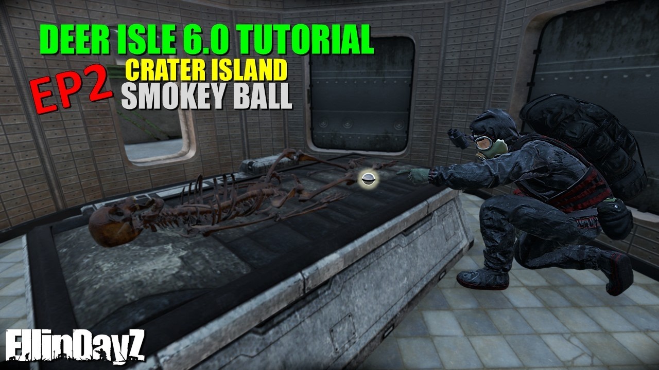 Deer Isle Tutorials | Episode 2 | Crater Island & the Smokey Ball #dayz #deerisle #tutorial