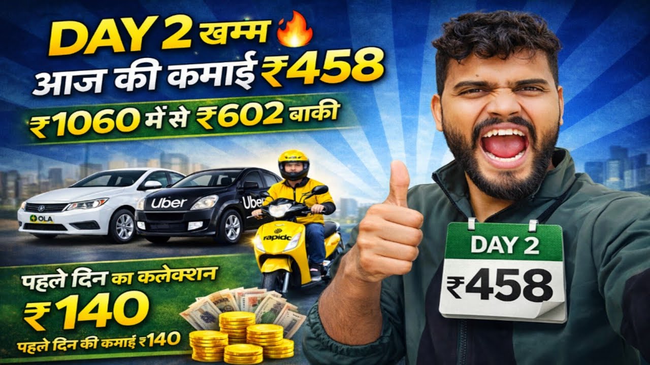 DAY 2 खत्म 🔥 ₹458 की कमाई | Ola Uber Rapido Earning