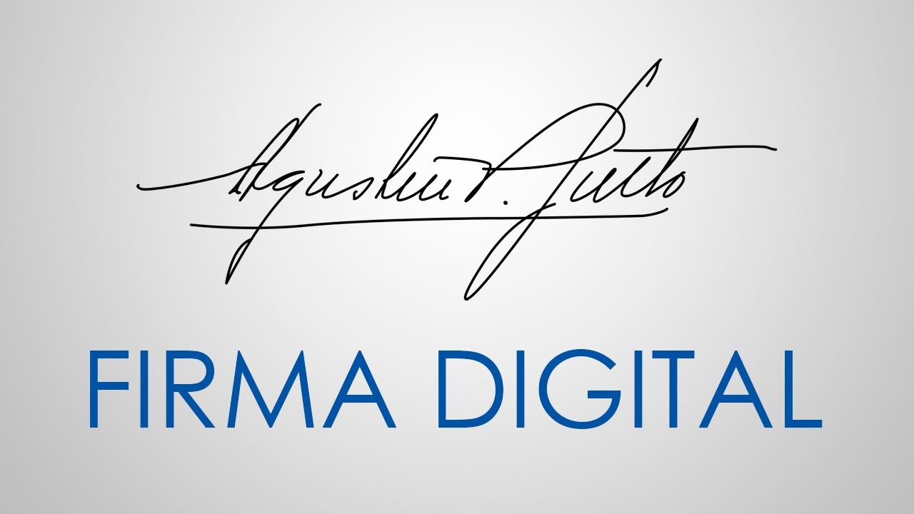 C&oacute;mo tener una Firma Digital