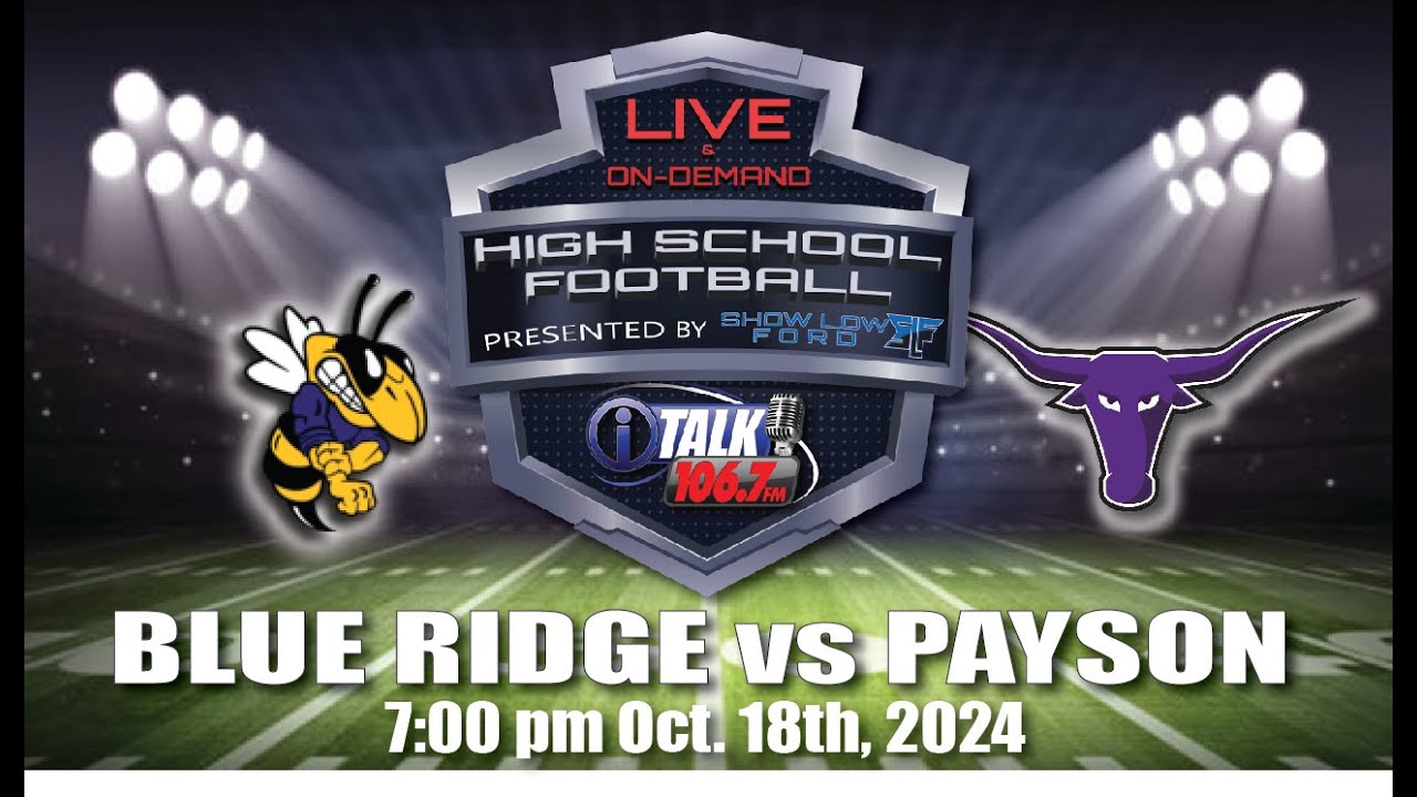 BLUE RIDGE vs PAYSON High School Football Full Game