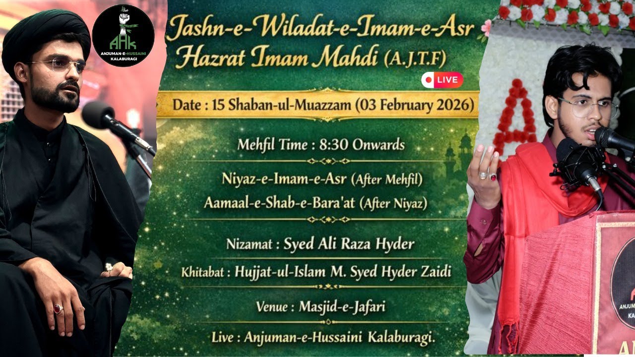 🔴 LIVE | Jashn-e-Wiladat Imam e Asr Hazrat Imam Mahdi (AJTF) | Masjid-e-Jaffari, Kalaburagi