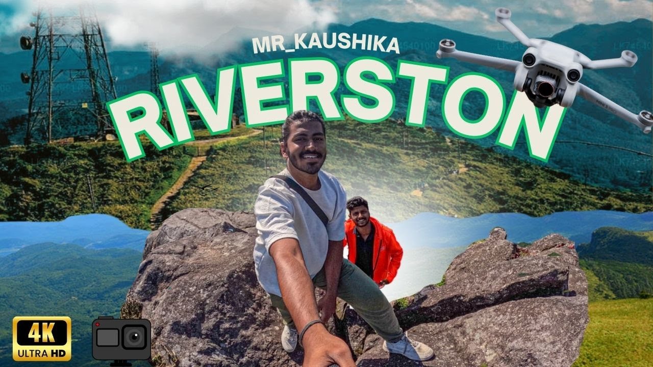 සුළි කුණාටුවෙන් විනාශ වුණු රිවස්ටන්! ආයෙත් යන්න පුළුවන්ද? ⛈️🏔️