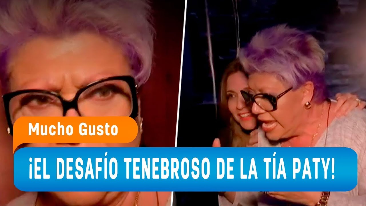 El desafío tenebroso de la Tía Paty - Mucho Gusto 2018