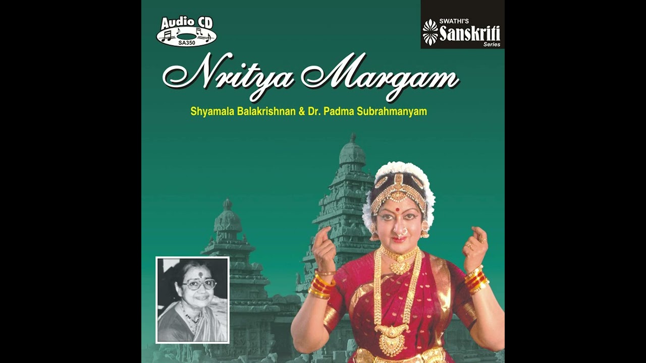 Nritya Margam - Padma Subrahmanyam & Shymala Balakrishnan | Varnam (Nee indha Maayam)