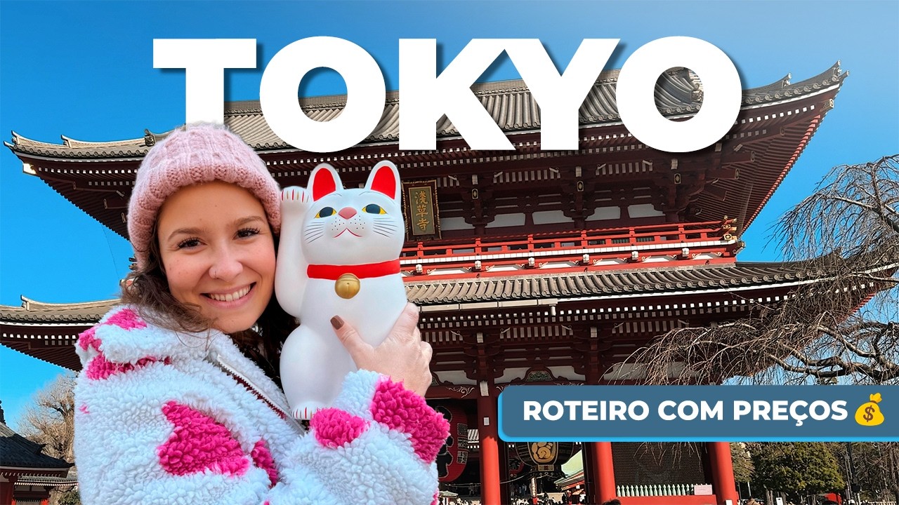 O QUE FAZER EM TOKYO, JAPÃO: ROTEIRO COMPLETO com DICAS e PREÇOS