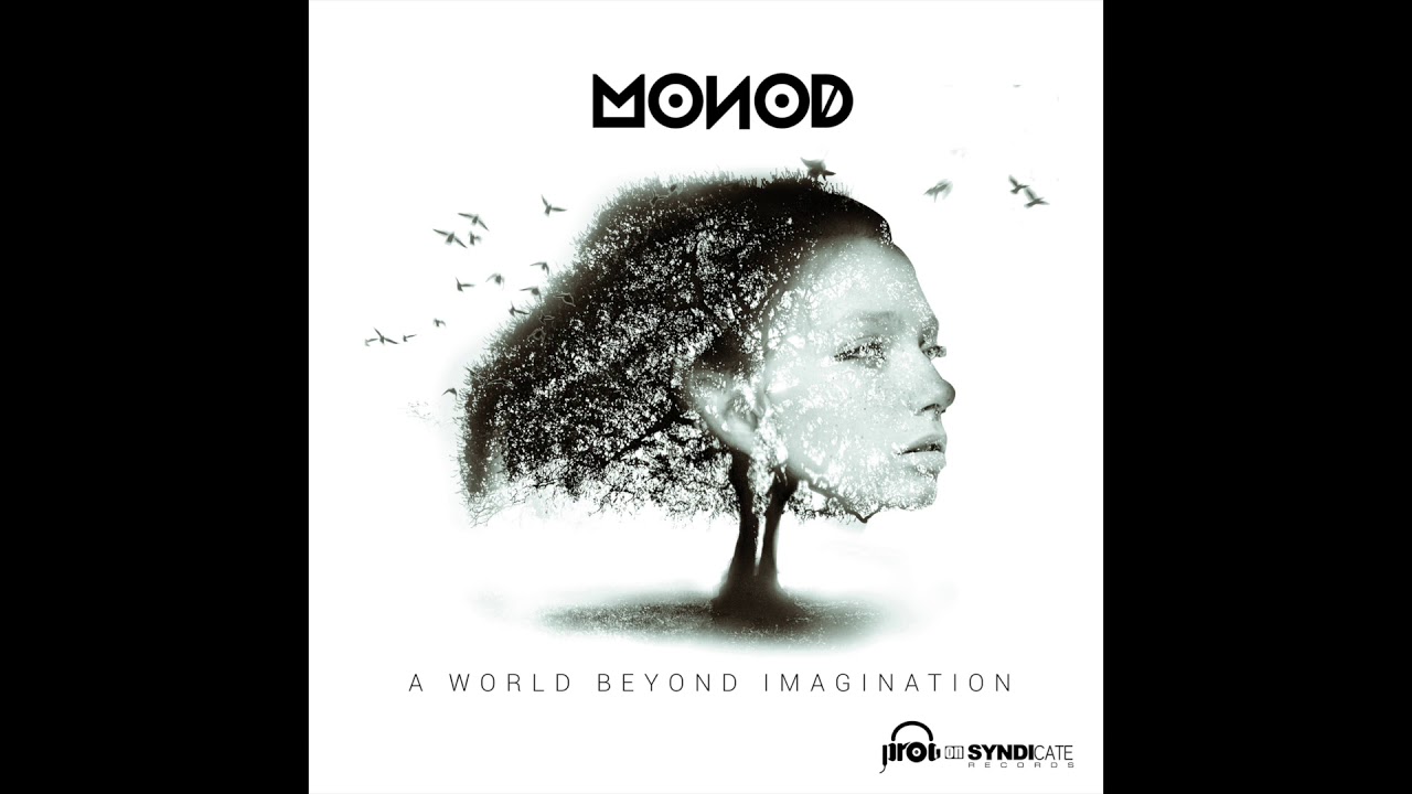 Monod - A World Beyond Imagination ( Original Mix)