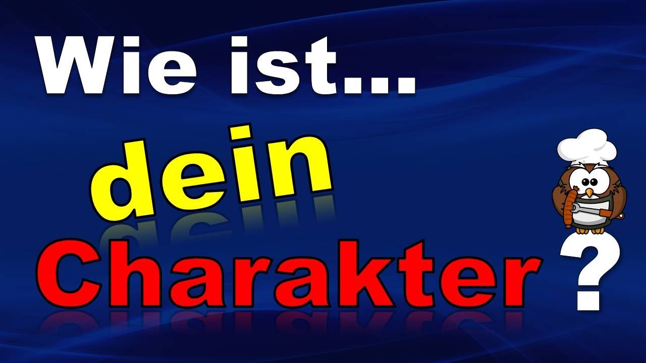 ✔ Wie Ist Dein Charakter? - Persönlichkeitstest