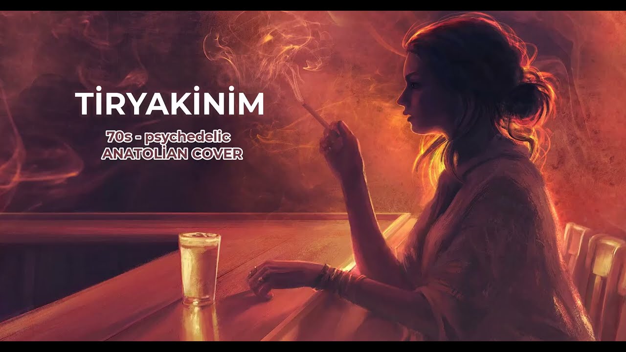 Tiryakinim -  70s Psychedelic - Anatolian Rock