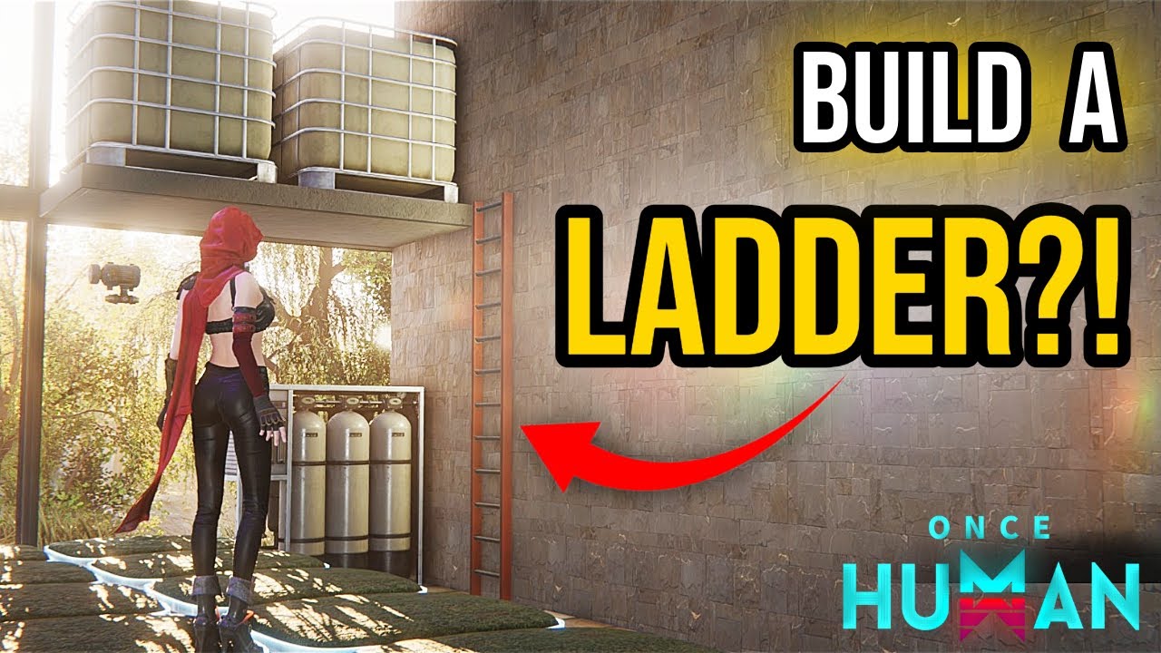 Did you know you can build a LADDER in Once Human? [Aug 13 Update]