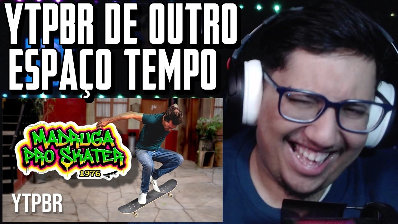 YTPBR - MADRUGA PRO SKATER 1976