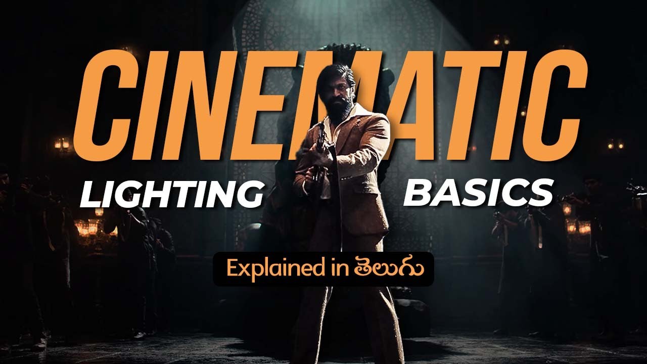 Filmmakers Assemble | Cinematic Lighting Techniques Explained in #Telugu | Filmmaking Basics | S1E0