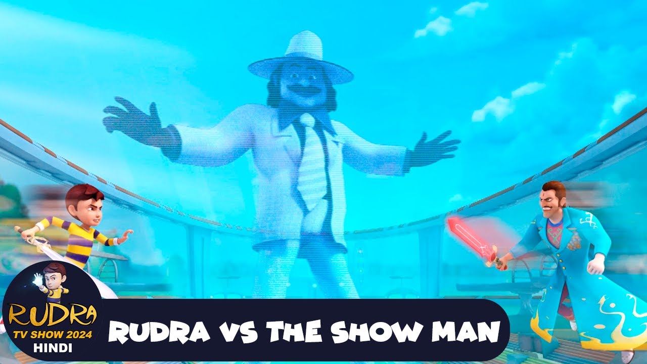 Rudra VS The Show Man | रुद्र | Rudra | Action Cartoon Episode 18 | Rudra TV Show 2024 Hindi