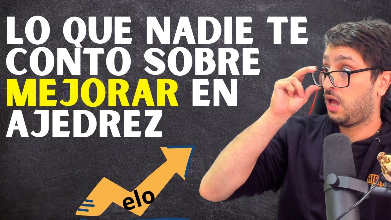 Ningún maestro te conto el SECRETO para MEJORAR en AJEDREZ