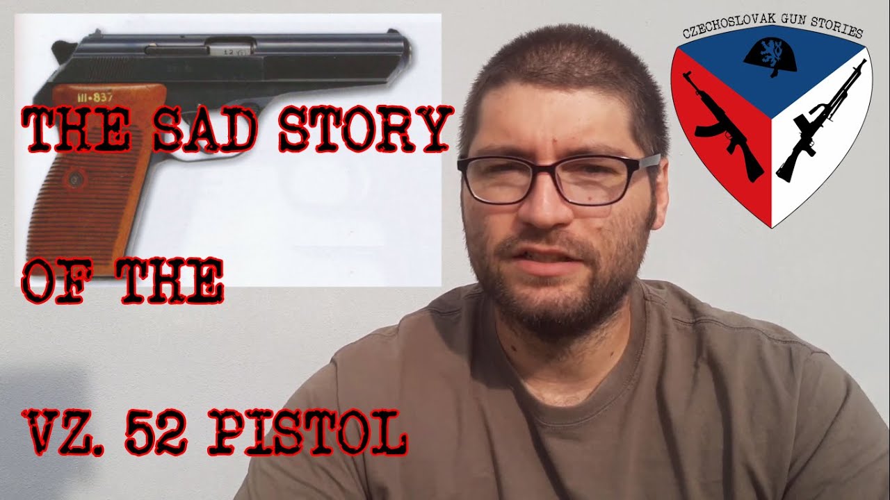 Печальная история пистолета Cz. 52