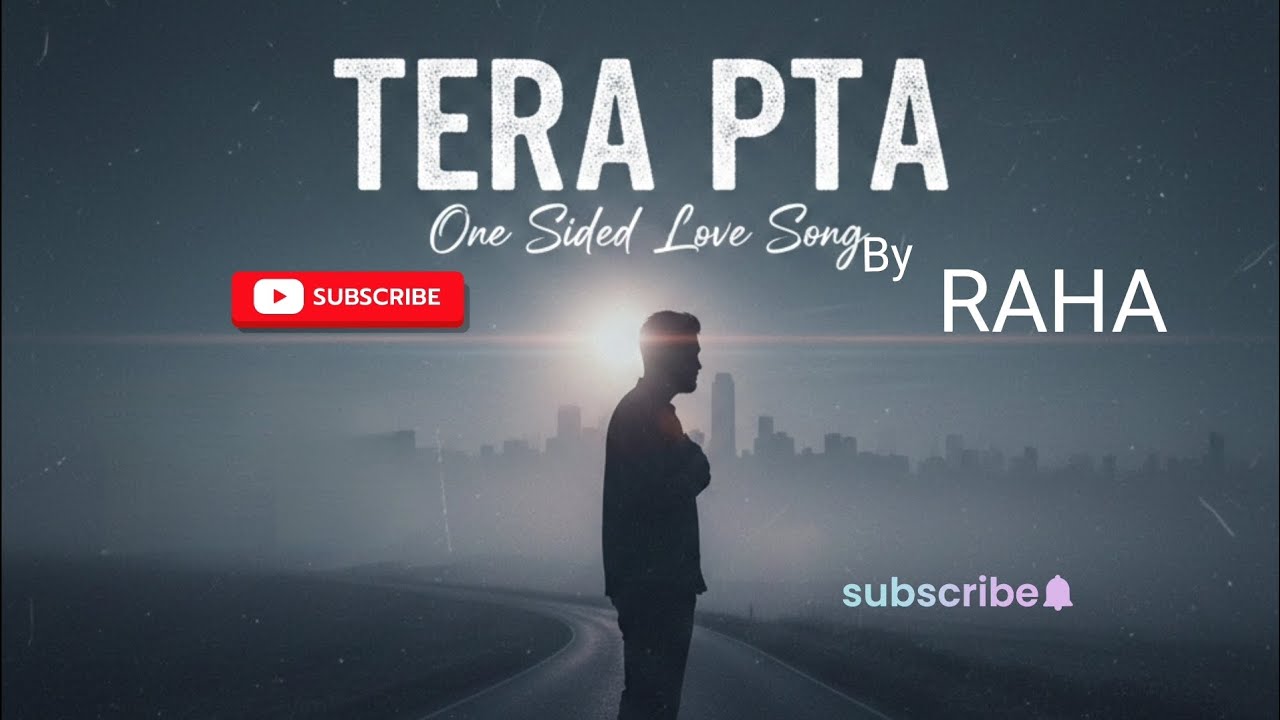 Tera Pta (official music) – 