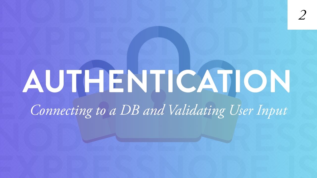 Database Connection and Backend Validation | Node Auth Tutorial – Part 2
