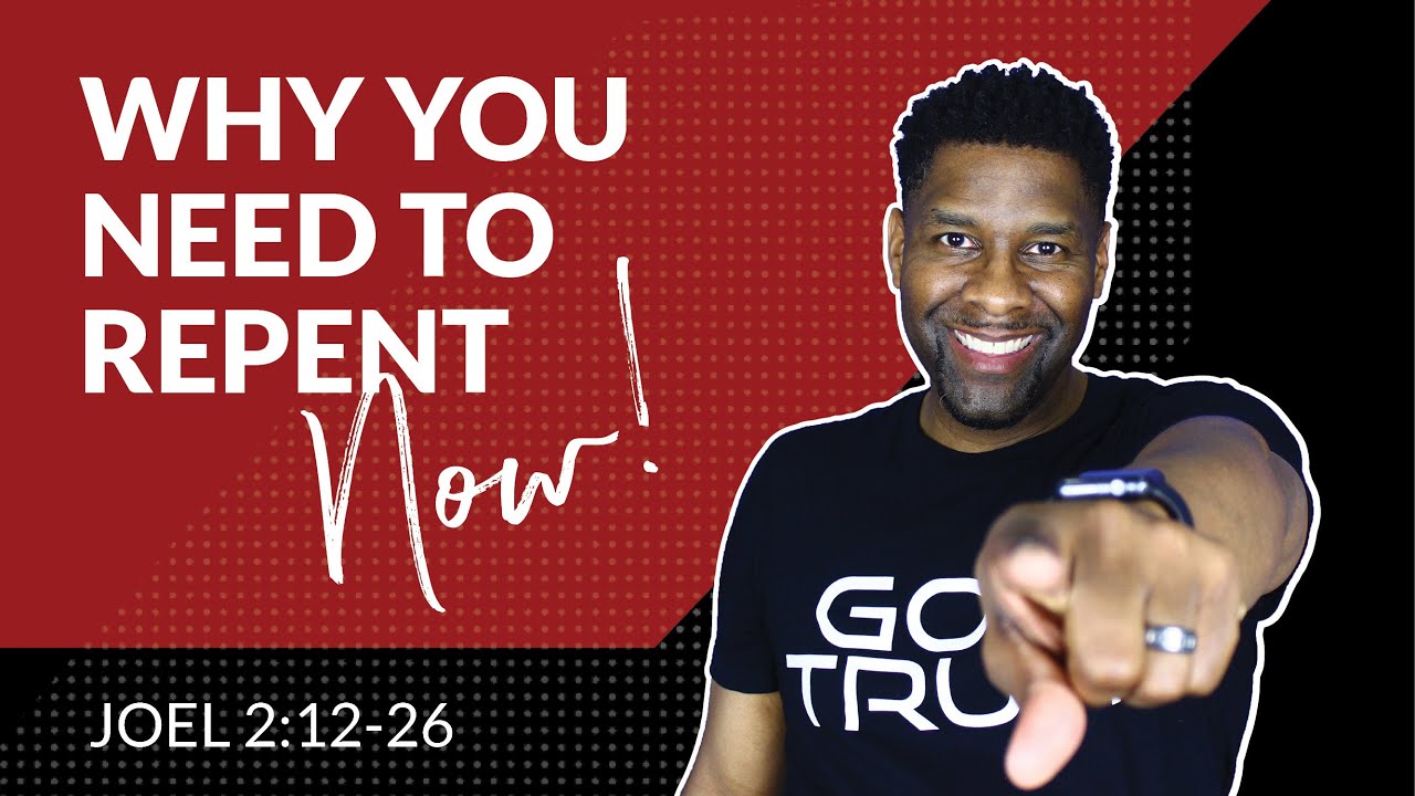 Why You Need to Repent From Your Sins...RIGHT NOW