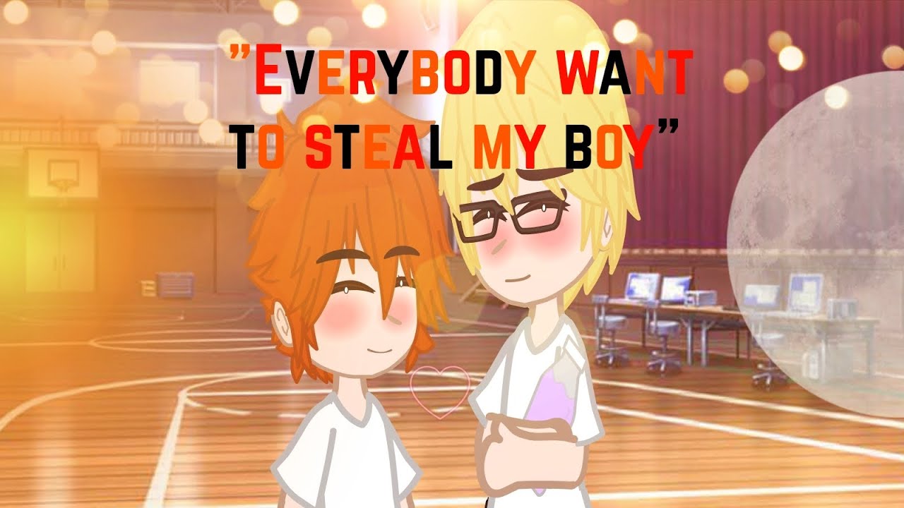 “Everybody Want to Steal My Boy”- TsukiHina🥰|| Ft. Kageyama and Yamaguchi ⚠️||Gacha Club|| Ending 😭🌺